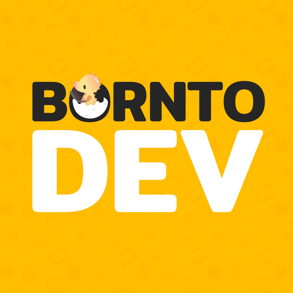 borntodev